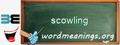 WordMeaning blackboard for scowling